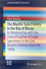 Image for The Bluefin Tuna Fishery in the Bay of Biscay