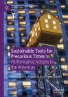 Image for Sustainable tools for precarious times: performance actions in the Americas