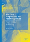 Image for Marxism, Pragmatism, and Postmetaphysics