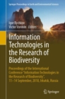 Image for Information technologies in the research of biodiversity: proceedings of the International Conference Information Technologies in the Research of Biodiversity , 11-14 September, 2018, Irkutsk, Russia