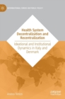 Image for Health System Decentralization and Recentralization