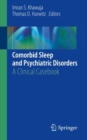 Image for Comorbid sleep and psychiatric disorders: a clinical casebook