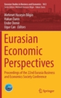Image for Eurasian Economic Perspectives : Proceedings of the 22nd Eurasia Business and Economics Society Conference
