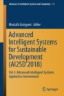 Image for Advanced Intelligent Systems for Sustainable Development (AI2SD’2018) : Vol 3: Advanced Intelligent Systems Applied to Environment