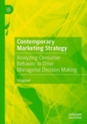 Image for Contemporary Marketing Strategy: Analyzing Consumer Behavior to Drive Managerial Decision Making
