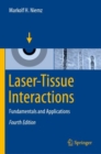 Image for Laser-Tissue Interactions: Fundamentals and Applications