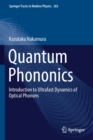 Image for Quantum Phononics : Introduction to Ultrafast Dynamics of Optical Phonons