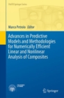 Image for Advances in Predictive Models and Methodologies for Numerically Efficient Linear and Nonlinear Analysis of Composites