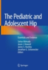 Image for The Pediatric and Adolescent Hip