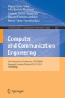 Image for Computer and Communication Engineering : First International Conference, ICCCE 2018, Guayaquil, Ecuador, October 25–27, 2018, Proceedings