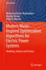 Image for Modern music-inspired optimization algorithms for electric power systems: modeling, analysis and practice