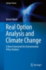 Image for Real Option Analysis and Climate Change : A New Framework for Environmental Policy Analysis
