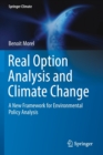 Image for Real Option Analysis and Climate Change : A New Framework for Environmental Policy Analysis