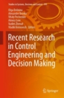 Image for Recent Research in Control Engineering and Decision Making