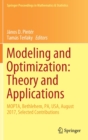 Image for Modeling and Optimization: Theory and Applications : MOPTA, Bethlehem, PA, USA, August 2017, Selected Contributions
