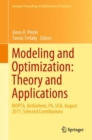 Image for Modeling and Optimization: Theory and Applications: MOPTA, Bethlehem, PA, USA, August 2017, Selected Contributions : 279