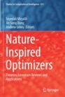 Image for Nature-Inspired Optimizers : Theories, Literature Reviews and Applications