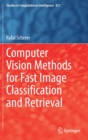 Image for Computer Vision Methods for Fast Image Classi?cation and Retrieval
