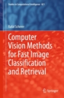 Image for Computer Vision Methods for Fast Image Classification and Retrieval