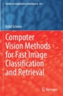 Image for Computer Vision Methods for Fast Image Classi?cation and Retrieval