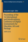 Image for Proceedings of the 1st International and Interdisciplinary Conference on Digital Environments for Education, Arts and Heritage