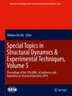 Image for Special Topics in Structural Dynamics &amp; Experimental Techniques, Volume 5 : Proceedings of the 37th IMAC, A Conference and Exposition on Structural Dynamics 2019