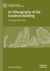 Image for An Ethnography of the Goodman Building