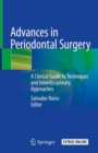 Image for Advances in periodontal surgery: a clinical guide to techniques and interdisciplinary approaches