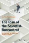 Image for The Rise of the Scientist-Bureaucrat