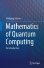 Image for Mathematics of Quantum Computing: An Introduction