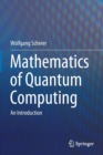 Image for Mathematics of Quantum Computing