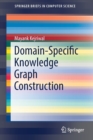 Image for Domain-Specific Knowledge Graph Construction