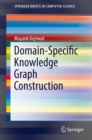 Image for Domain-specific knowledge graph construction