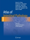 Image for Atlas of intestinal pathology.: (Neoplastic diseases of the intestines) : Volume 1,