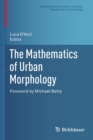 Image for The Mathematics of Urban Morphology