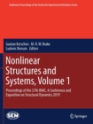 Image for Nonlinear Structures and Systems, Volume 1 : Proceedings of the 37th IMAC, A Conference and Exposition on Structural Dynamics 2019
