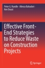 Image for Effective Front-End Strategies to Reduce Waste on Construction Projects