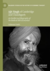 Image for Ajit Singh of Cambridge and Chandigarh: an intellectual biography of the radical Sikh economist