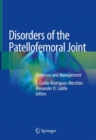 Image for Disorders of the patellofemoral joint: diagnosis and management