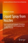 Image for Liquid Spray from Nozzles: Experimental and Computer Simulation of Hydrodynamics and Interphase Heat and Mass Transfer