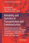Image for Reliability and Statistics in Transportation and Communication : Selected Papers from the 18th International Conference on Reliability and Statistics in Transportation and Communication, RelStat’18, 1