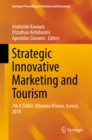 Image for Strategic Innovative Marketing and Tourism: 7th ICSIMAT, Athenian Riviera, Greece, 2018