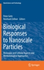 Image for Biological Responses to Nanoscale Particles : Molecular and Cellular Aspects and Methodological Approaches