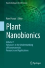 Image for Plant Nanobionics : Volume 1, Advances in the Understanding of Nanomaterials Research and Applications