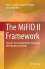 Image for The MiFID II framework  : how the new standards are reshaping the investment industry