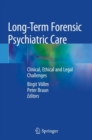 Image for Long-Term Forensic Psychiatric Care