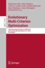 Image for Evolutionary multi-criterion optimization: 10th international conference, EMO 2019, East Lansing, MI, USA March 10-13, 2019 proceedings
