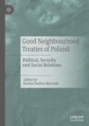 Image for Good neighbourhood treaties of Poland: political, security and social relations