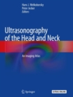 Image for Ultrasonography of the Head and Neck : An Imaging Atlas