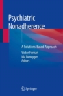 Image for Psychiatric Nonadherence : A Solutions-Based Approach